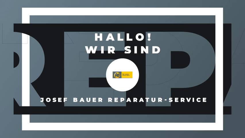 Video 1 Josef Bauer Reparatur-Service