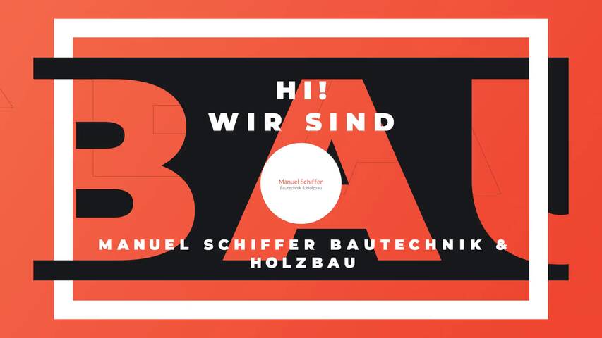 Video 1 Schiffer Manuel Bautechnik & Holzbau
