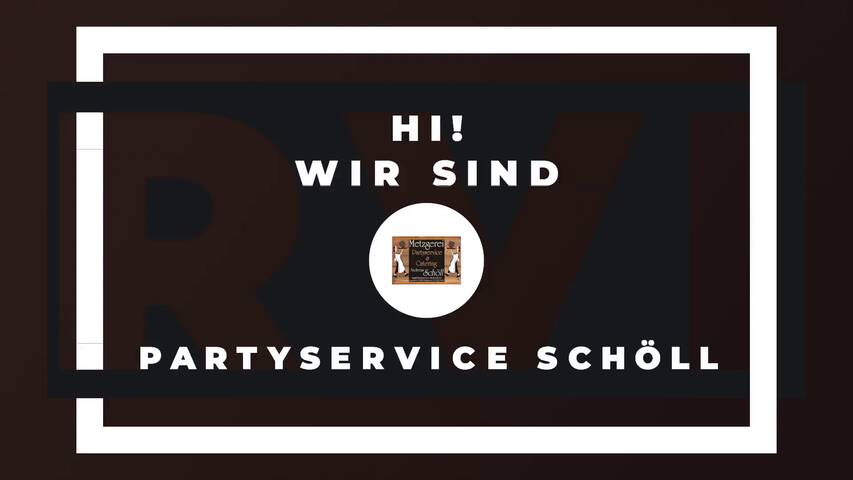 Video 1 Andreas Schöll Partyservice Schöll