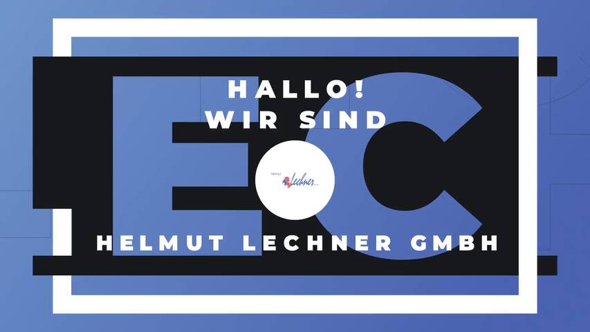 Video 1 Lechner Helmut GmbH
