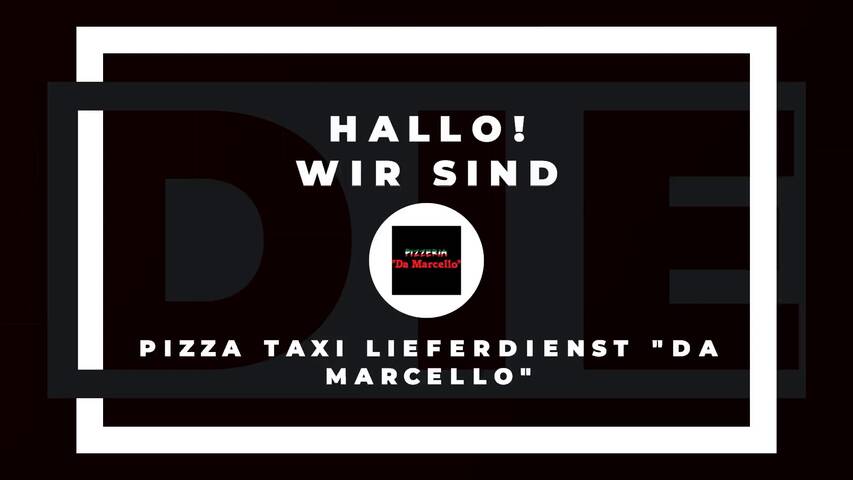 Video 1 Pizzataxi Da Marcello - Lieferservice
