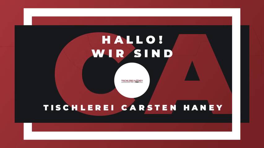 Video 1 Haney Carsten Tischlerei