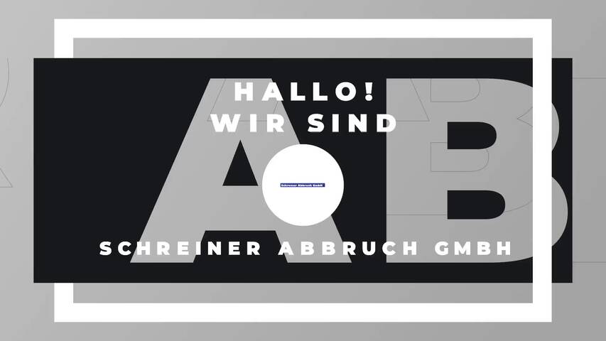 Video 1 Schreiner Abbruch GmbH
