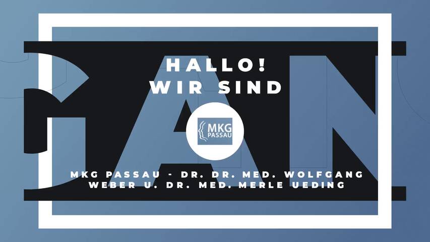 Video 1 MKG Passau - Dr. med. Dr. med. dent. Wolfgang Weber, Dr. med. Merle Ueding