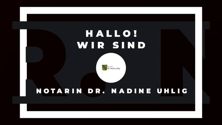 Video 1 Notarin Dr. Nadine Uhlig