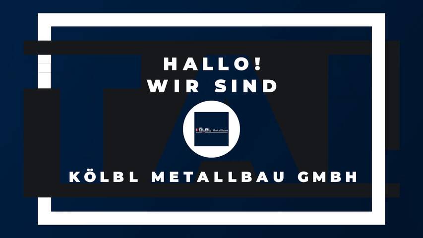 Video 1 Kölbl Metallbau