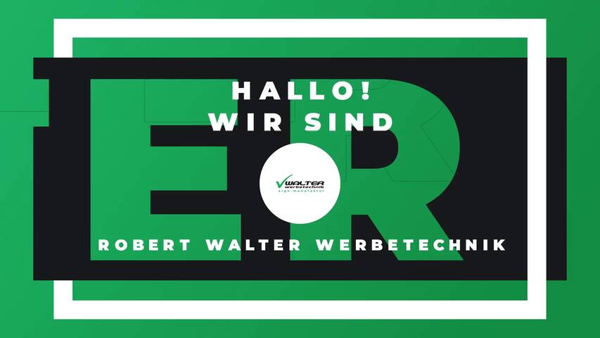 Video 1 Walter Werbetechnik