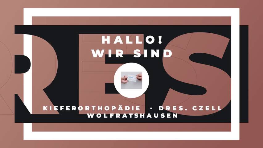 Video 1 Kieferorthopädie - Dres. Czell Wolfratshausen