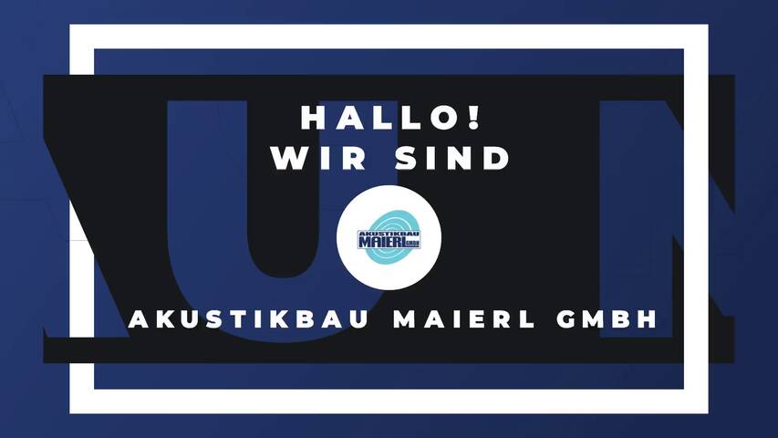 Video 1 Akustikbau Maierl GmbH