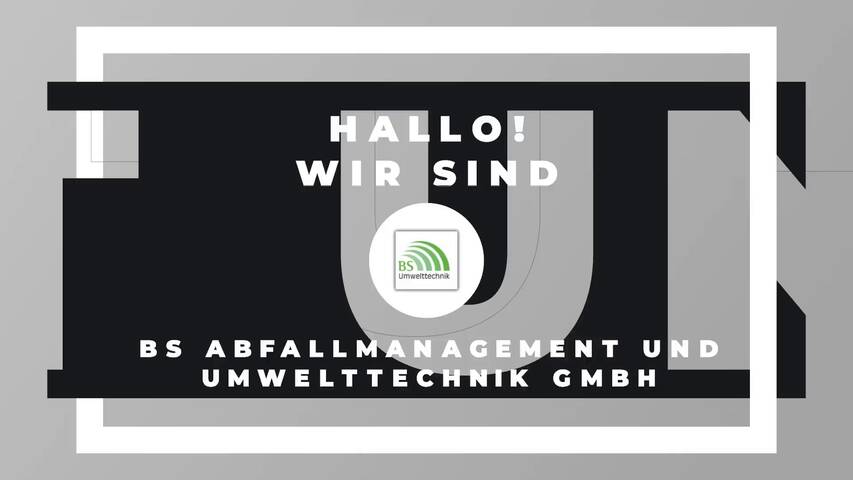 Video 1 BS Abfallmanagement und Umwelttechnik GmbH