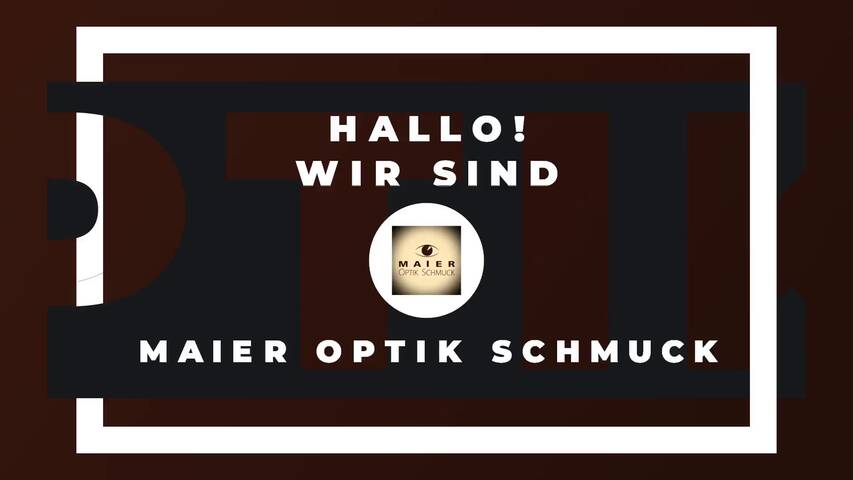Video 1 Maier Optik Schmuck