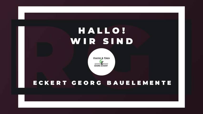 Video 1 Eckert Georg Bauelemente