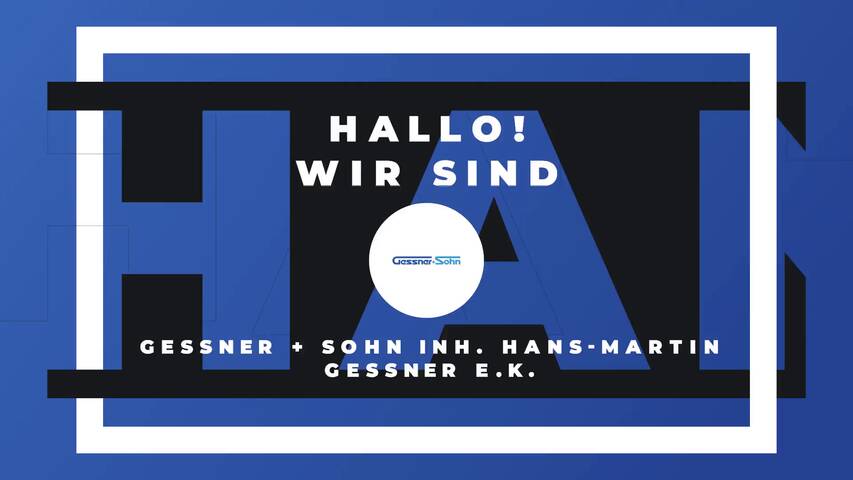 Video 1 Gessner + Sohn Inh. Hans-Martin Gessner e.K.