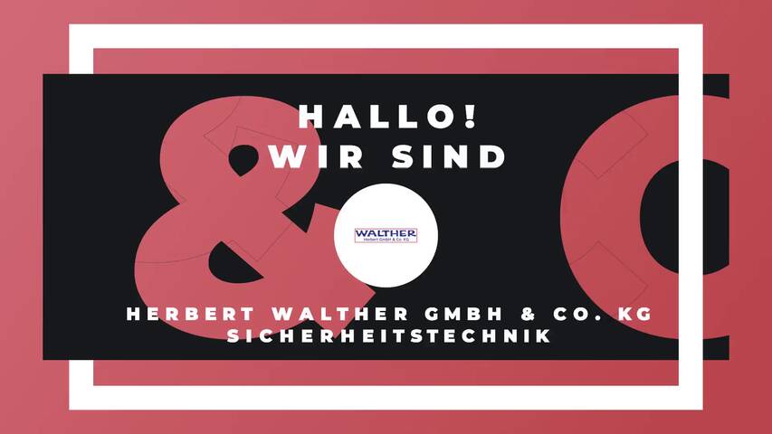 Video 1 Alarmanlagen Absicherung Herbert Walther GmbH & Co. KG