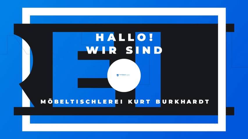 Video 1 Burkhardt Kurt Möbeltischlerei Inh. Jens Hayne