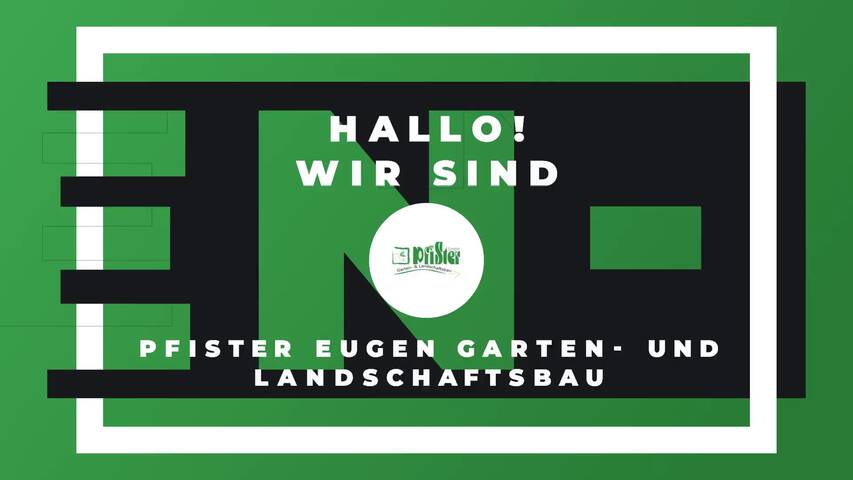Video 1 Eugen Pfister Garten- und Landschaftsbau GmbH