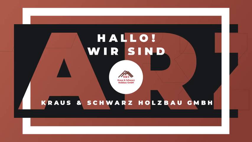Video 1 Kraus & Schwarz Holzbau GmbH