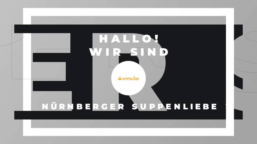 Video 1 Nürnberger Suppenliebe