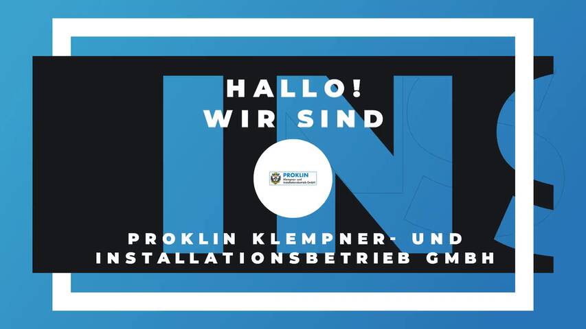 Video 1 PROKLIN Klempner- und Installationsbetrieb GmbH
