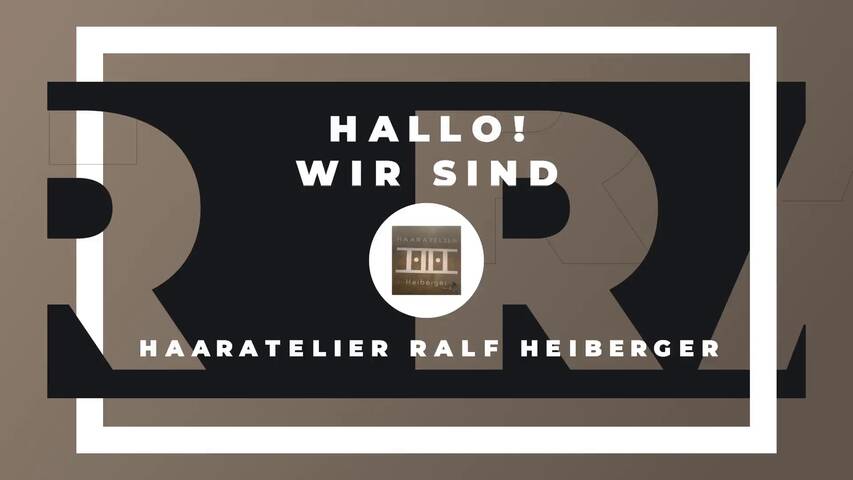 Video 1 HAARATELIER Ralf Heiberger