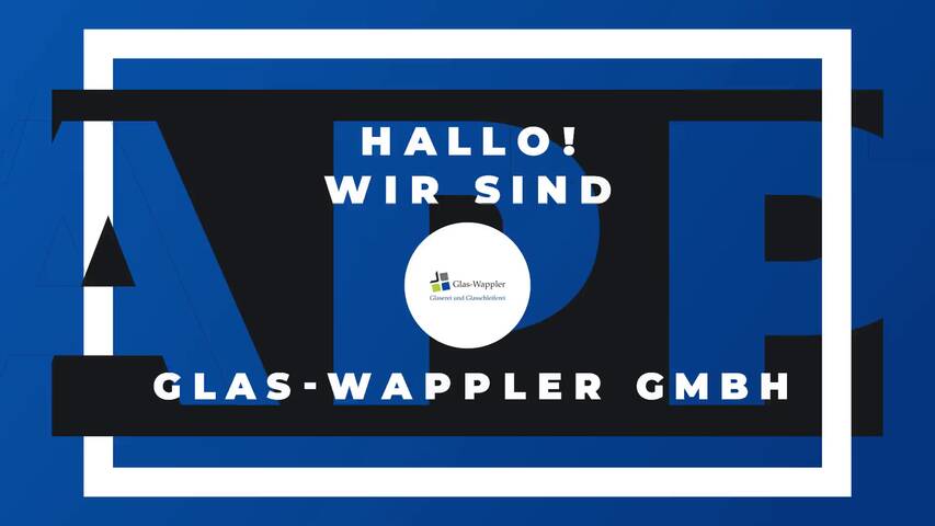 Video 1 Glas-Wappler GmbH