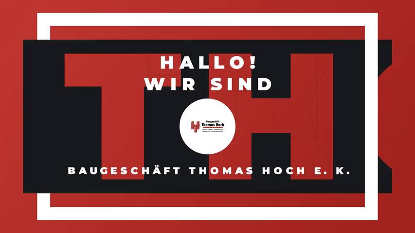 Video 1 Baugeschäft Thomas Hoch e.K.