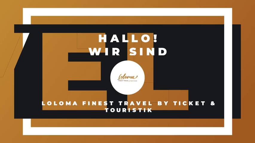 Video 1 Loloma Finest Travel by Ticket & Touristik