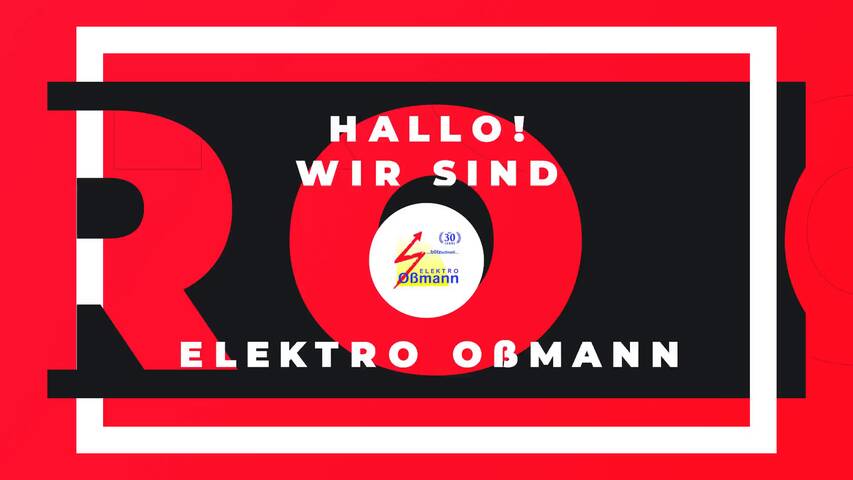 Video 1 Elektro Oßmann