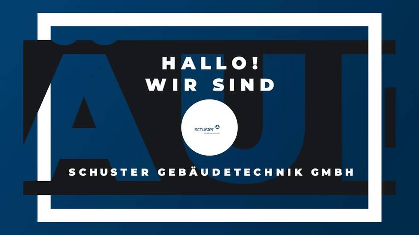 Video 1 Schuster Gebäudetechnik GmbH