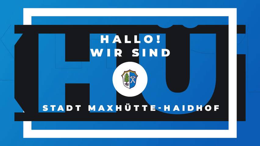 Video 1 Stadtverwaltung Maxhütte-Haidhof
