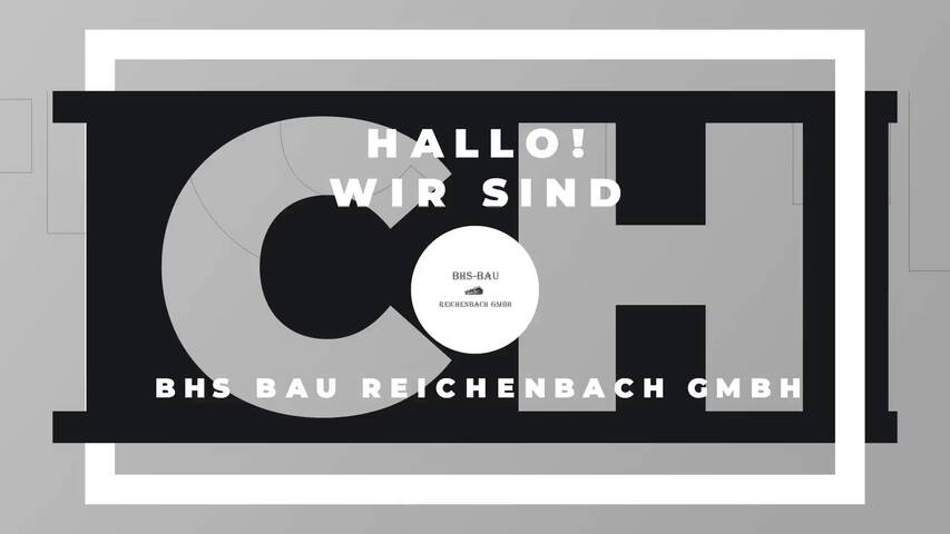 Video 1 BHS Bau Reichenbach GmbH