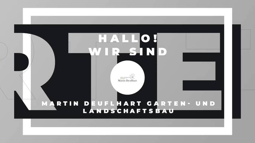 Video 1 Martin Deuflhart Garten- und Landschaftsbau