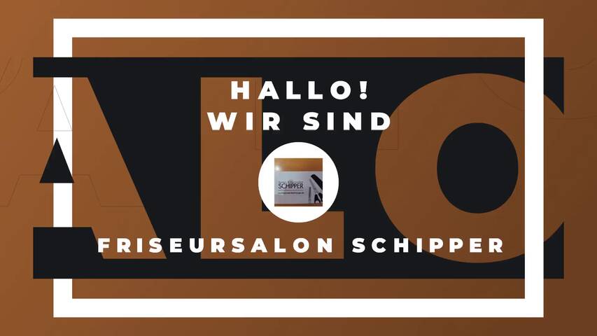 Video 1 Friseur Schipper