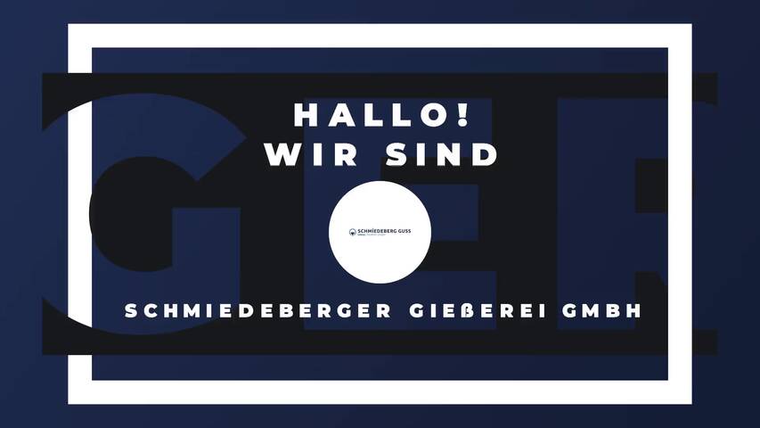 Video 1 Schmiedeberger Gießerei GmbH