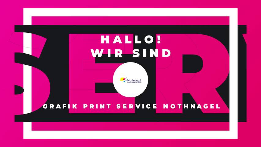 Video 1 Grafik Print Service Nothnagel