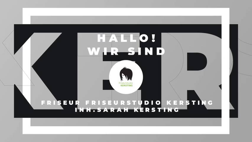Video 1 Friseur Friseurstudio Kersting Inh.Sarah Kersting