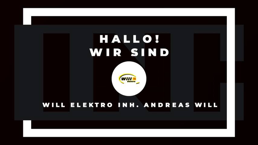 Video 1 Will Elektro Inh. Andreas Will