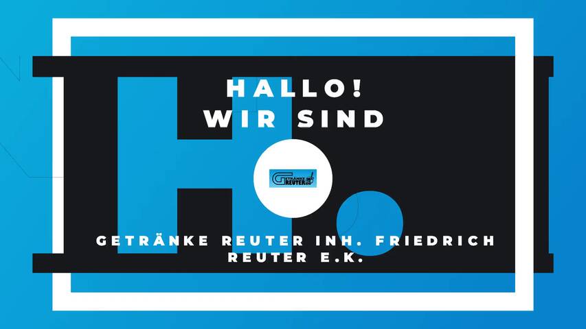 Video 1 Getränke Reuter Inh. Friedrich Reuter e.K.
