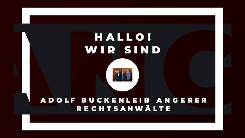Video 1 ABA Rechtsanwälte Kanzlei Adolf, Buckenleib & Angerer
