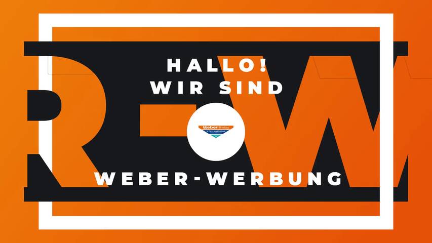 Video 1 Weber-Werbung
