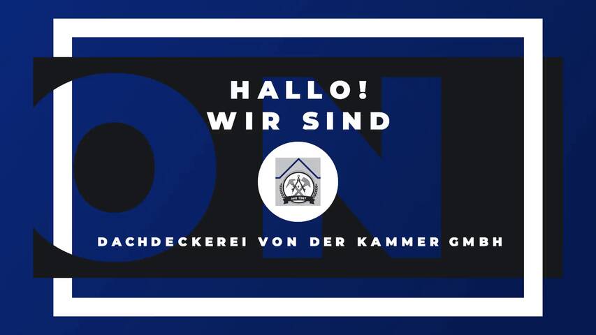 Video 1 Dachdeckerei von der Kammer GmbH