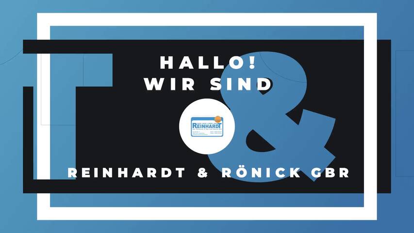 Video 1 Reinhardt & Rönick GbR