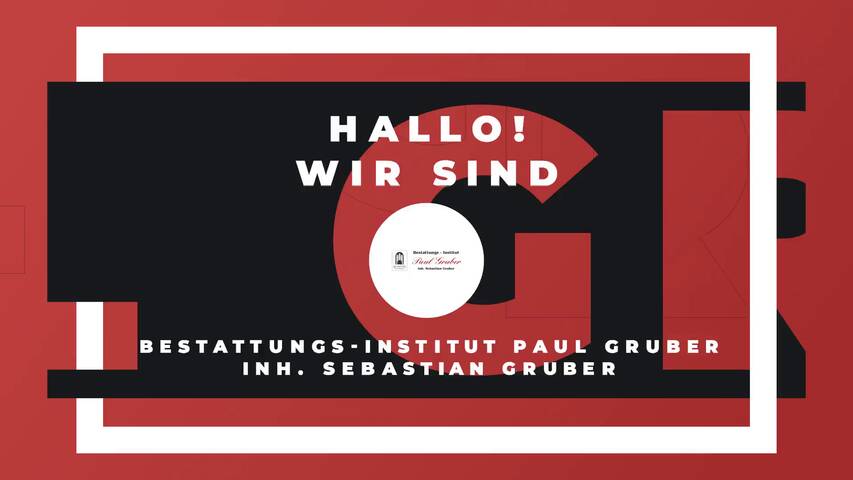 Video 1 Bestattungs-Institut Paul Gruber Inh. Sebastian Gruber