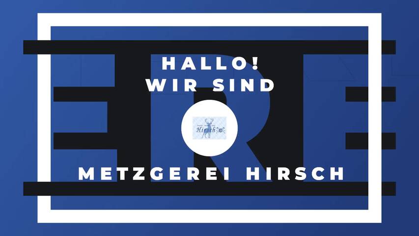 Video 1 Metzgerei Hirsch