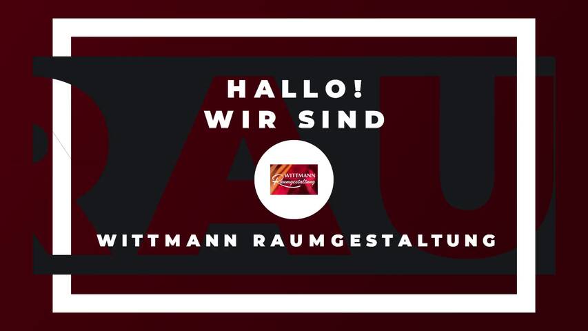 Video 1 Wittmann Raumgestaltung