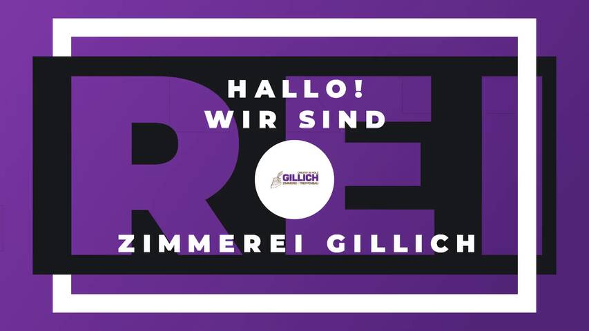 Video 1 Zimmerei Gillich