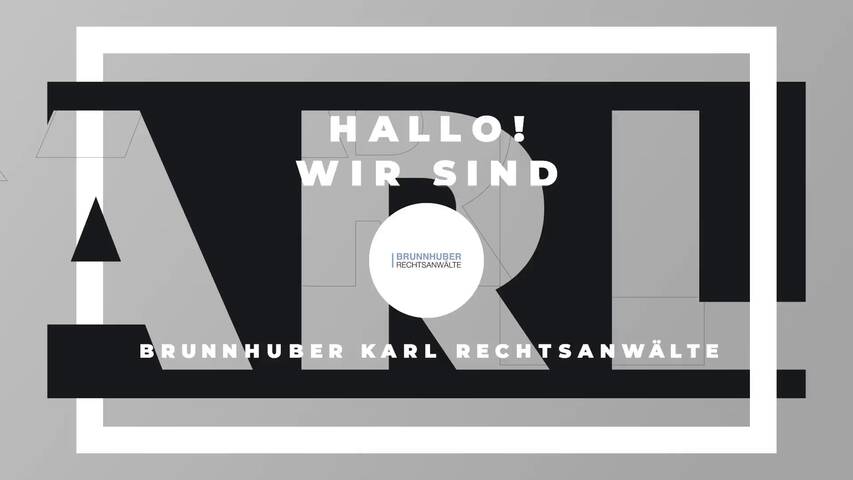 Video 1 Brunnhuber Karl Rechtsanwälte