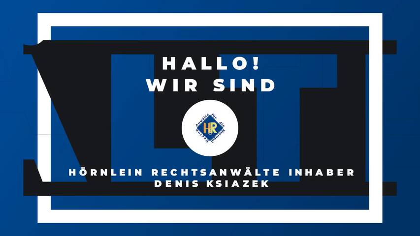 Video 1 Denis Ksiazek Hörnlein Rechtsanwälte