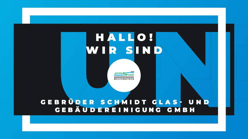 Video 1 Gebäudereinigung Gebrüder Schmidt GmbH