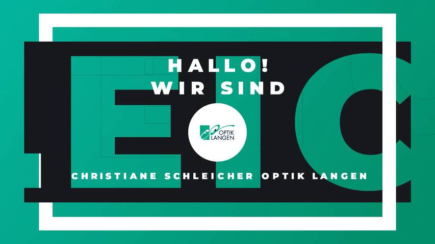Video 1 Optik Langen e. K. Ihn. Christiane Schleicher